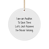 Auditor Gifts from Friends for Christmas - 'I'm Never Wrong' Circle Ornament, Funny Quote - Image 1